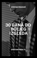 30 DANA DO BOLJEG IZGLEDA